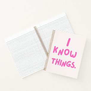 'I Know Things' Funny Coworker Birthday Gift Pink Notebook