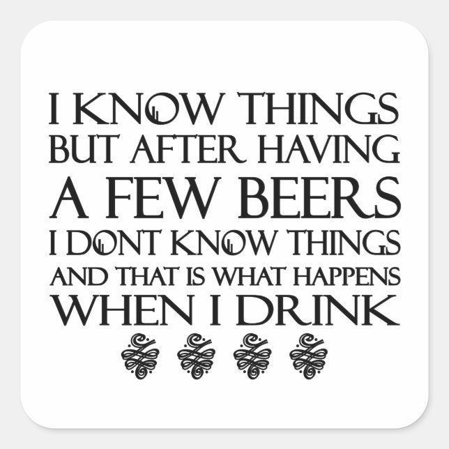I Know Things  Square Sticker (Front)