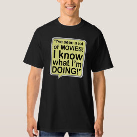 I Know What I am Doing... T-Shirt