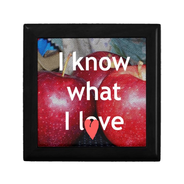 "I Know What I Love" – Apple-Themed Design Keepsake Box (Front)