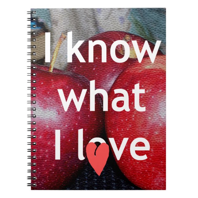 "I Know What I Love" – Apple-Themed Design Notebook (Front)