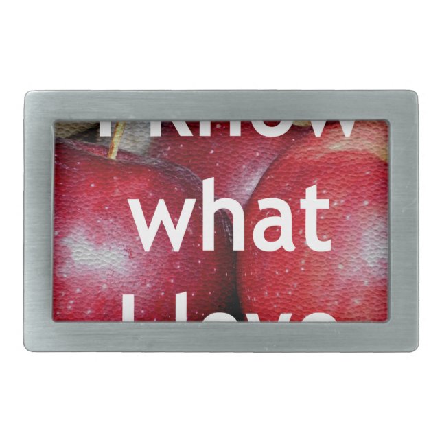 "I Know What I Love" – Apple-Themed Design Rectangular Belt Buckle (Front)