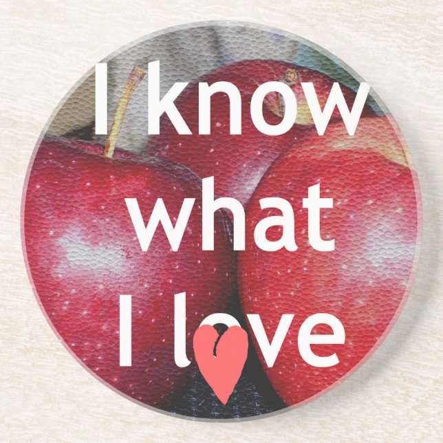 "I Know What I Love" – Apple-Themed Design Sandstone Coaster (Front)