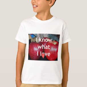 "I Know What I Love" – Apple-Themed Design T-Shirt