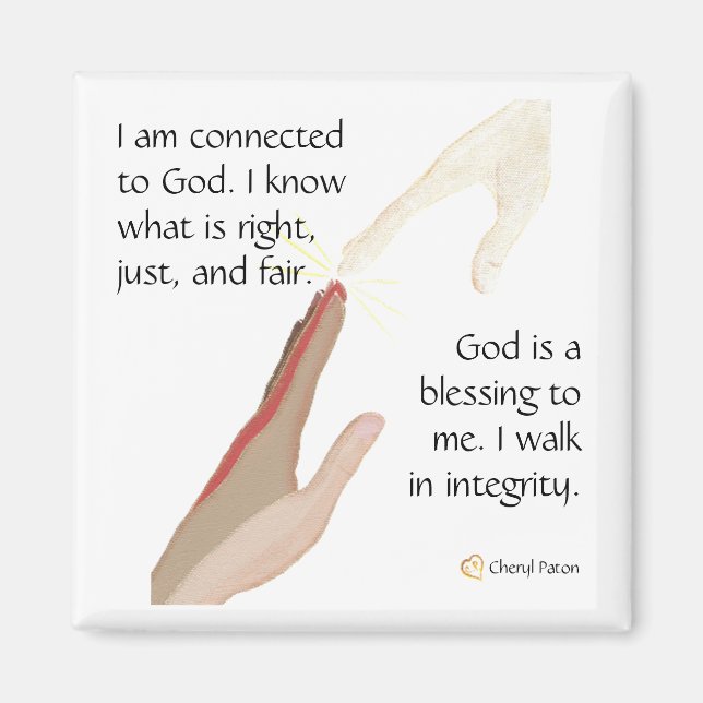 I know what is right. God is a blessing. Magnets (Front)