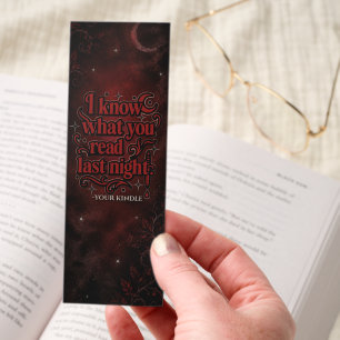 I Know What You Read Last Night Funny Kindle Bookmarks