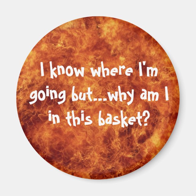 I know where I'm going but..... Magnet (Front)