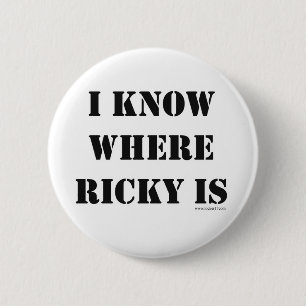 I Know Where Ricky Is Book Slogan Fun Design Pinback Button