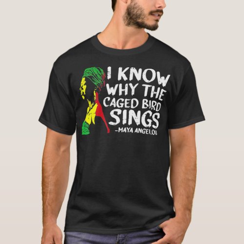 I Know Why The Caged Bird Sings Cool African T_Shirt