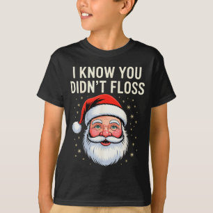 I Know You Didn't Floss Dental Hygienist Xmas Retr T-Shirt