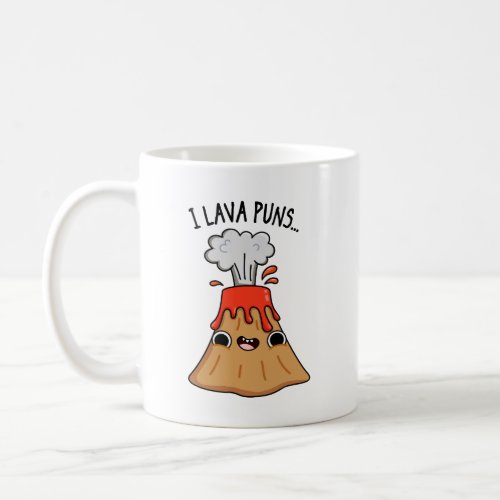 I Lava Puns Funny Geology Volcano Pun  Coffee Mug