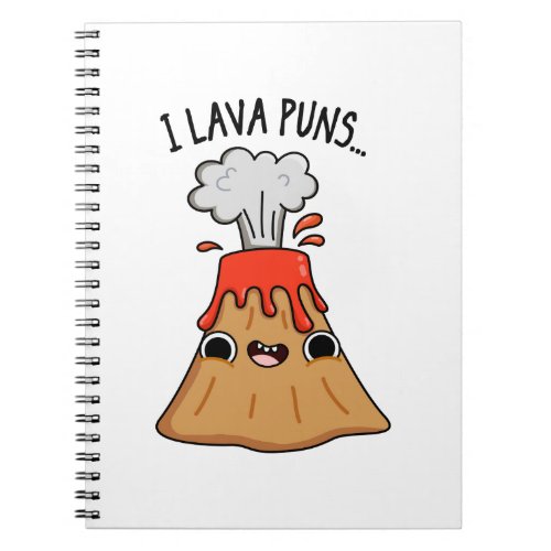 I Lava Puns Funny Geology Volcano Pun  Notebook