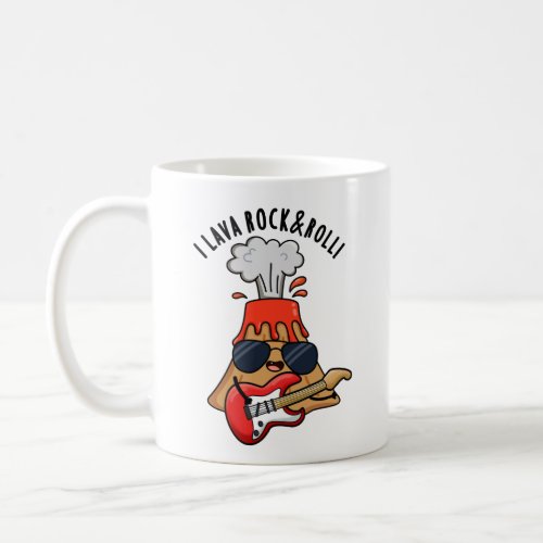 I Lava Rock And Roll Funny Volcano Pun  Coffee Mug