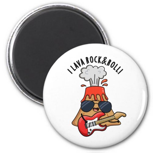 I Lava Rock And Roll Funny Volcano Pun  Magnet