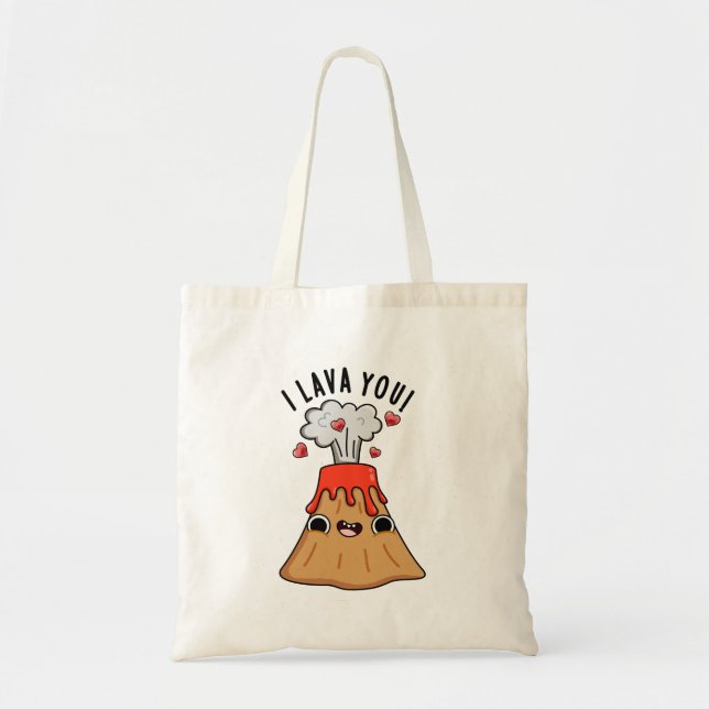 I Lava You Funny Volcano Pun Tote Bag (Front)