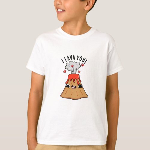 I Lava You Funny Volcano Puns T_Shirt
