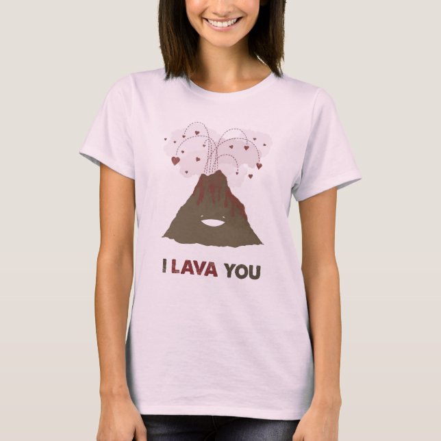 i lava you T-Shirt (Front)