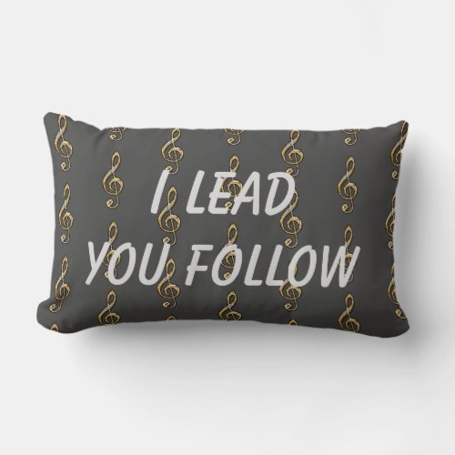 I Lead You Follow Gold Clef School Music Teacher Lumbar Pillow