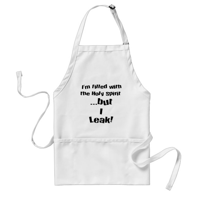 I leak! adult apron (Front)