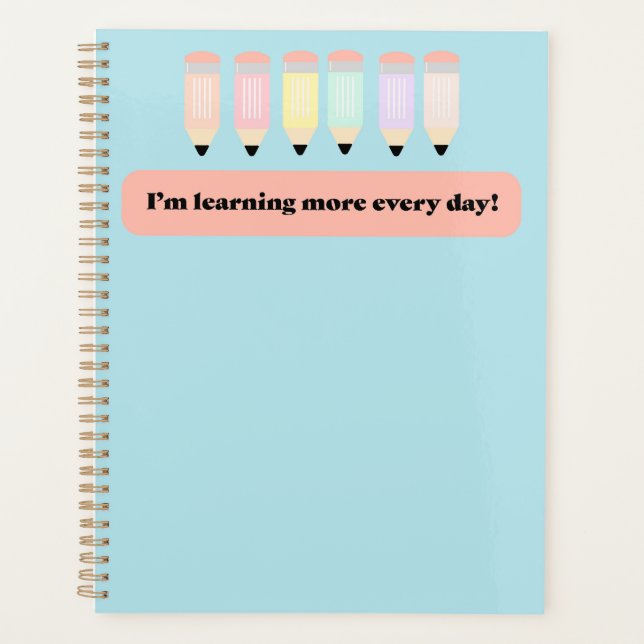 I Learn More Every Day!" Notebook Cover - Inspirin (Front)
