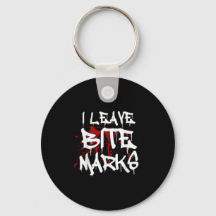 I Leave Bite Marks Funny Halloween Vampire Blood S Keychain