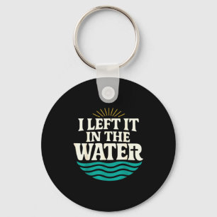 I Left It In The Water – Retro Baptism Faith Keychain