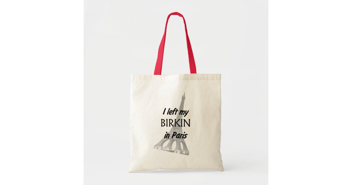 Birkin Canvas Tote - 100 % cotton, tote bag, funny quotes, designer tote  bag, funny gift, valentines gift, gift for her, canvas tote bag