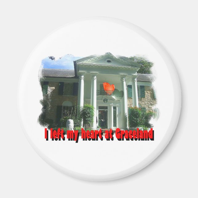 I Left My Heart At Graceland Magnet (Front)