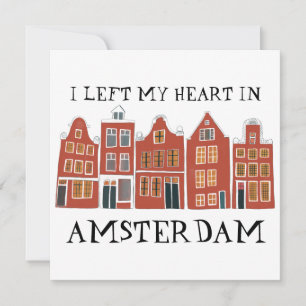 I Left My Heart in Amsterdam Holland Canal Houses