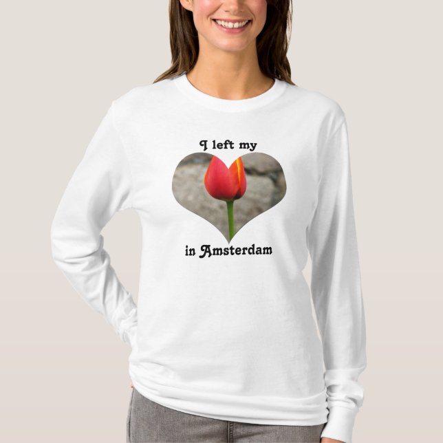 I Left My Heart in Amsterdam Holland Netherlands T-Shirt (Front)