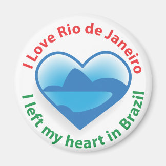 I Left My Heart in Brazil - I Love Rio de Janeiro Magnet