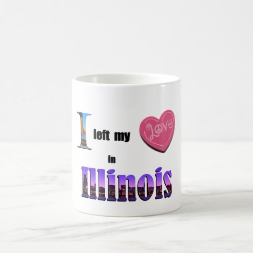 I left my heart in Illinois _ Love Gift Cup Mug