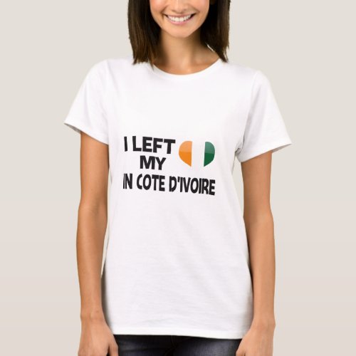 I left my love in Cote dIvoire T_Shirt