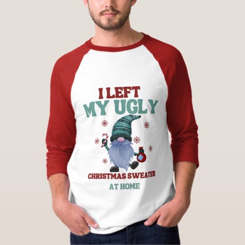 I left my ugly Christmas sweater funny Christmas