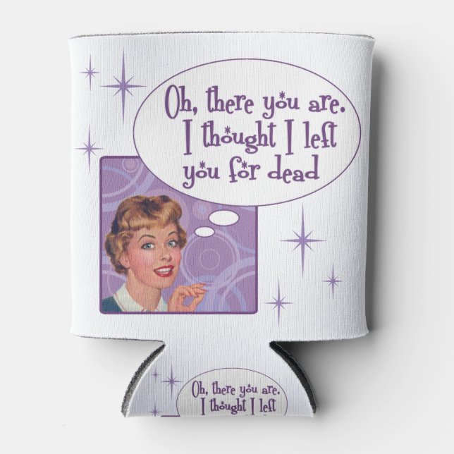 I left you for dead can cooler (Front)