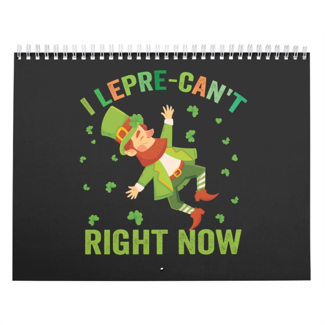I lepre-Can't Right Now Funny St Patrick's Day   Calendar (Cover)