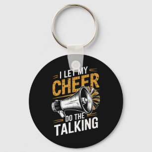 I Let My Cheer Do The Talking Cheerleading Funny C Keychain