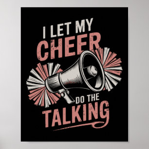 I Let My Cheer Do The Talking Funny Cheerleader Ch Poster