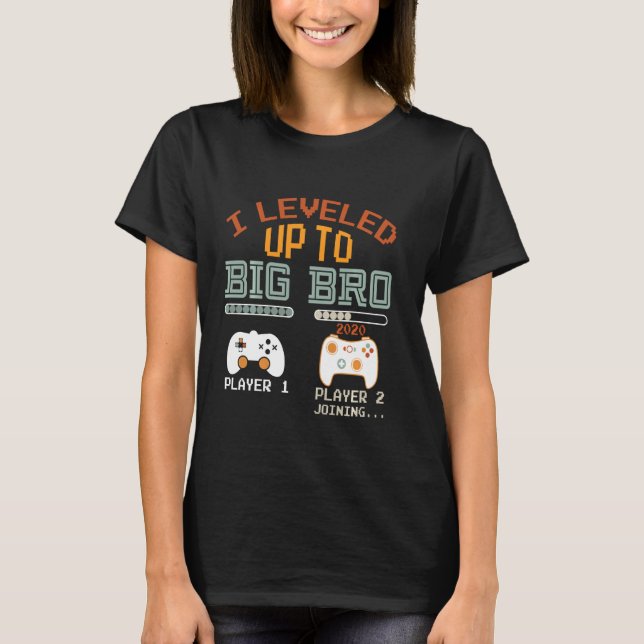 I Leveled Up To Big Bro 2020 Gamer New Brother T-Shirt (Front)