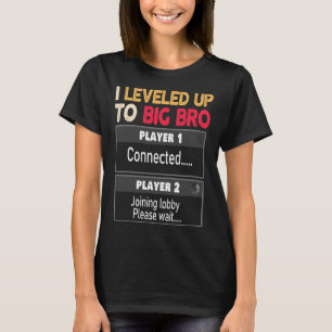 I Leveled Up To Big Bro 2021 Promoted Brother T-Shirt