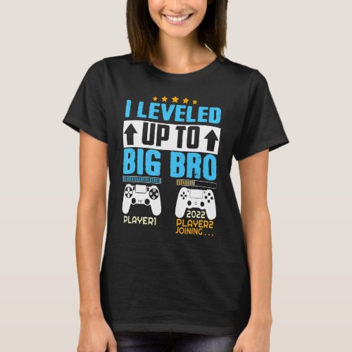 I Leveled Up To Big Bro 2022 Promoted To Big Bro T_Shirt