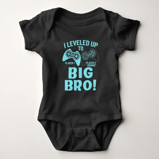 I Leveled Up To Big Bro Baby Bodysuit (Front)