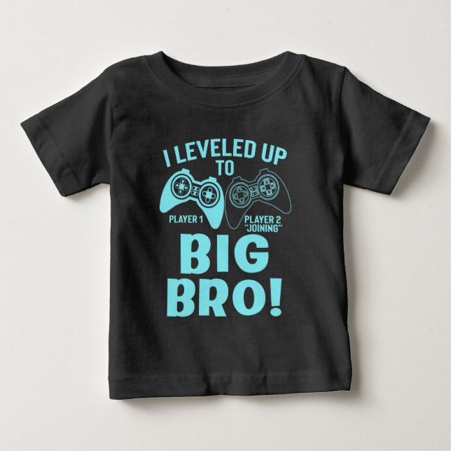 I Leveled Up To Big Bro Baby T-Shirt (Front)