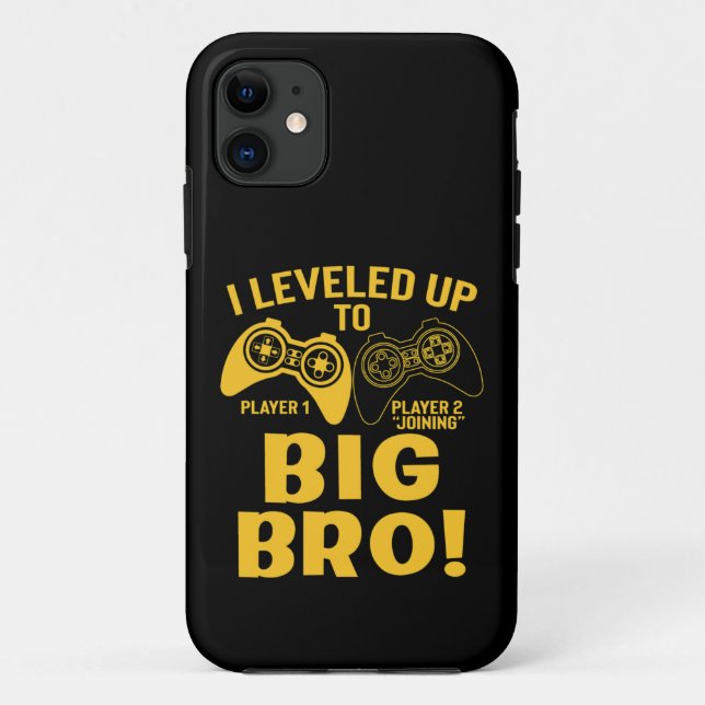 I Leveled Up To Big Bro Case-Mate iPhone Case (Back)