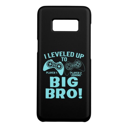I Leveled Up To Big Bro Case_Mate Samsung Galaxy S8 Case
