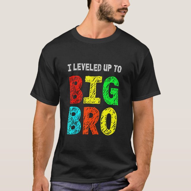 I Leveled Up To Big Bro, Funny Gamer Brother T-Shirt (Front)