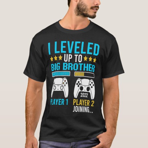 I Leveled Up To Big Bro Gamer Apparel New Brother  T_Shirt