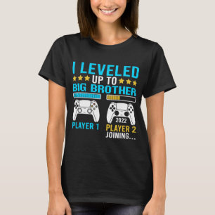 I Leveled Up To Big Bro Gamer Apparel New Brother  T-Shirt