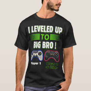 I leveled up to Big Bro  Gamer New Brother T-Shirt