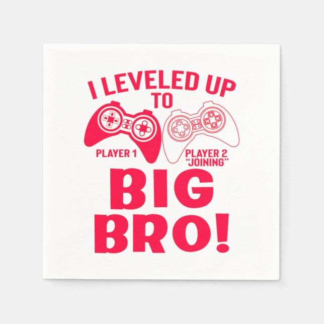 "I LEVELED UP TO BIG BRO! NAPKINS (Front)